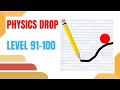Physics Drop Level 91 100 Walkthrough Gameplay PHYSICS Physics Drop Level 91 100 Walkthrough Gameplay PHYSICS