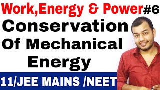 Class 11 physics chapter 6 | Work,Energy and Power 06 || Conservation Of Mechanical Energy 1 IIT JEE