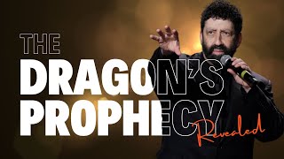 The Dragon's Prophecy Revealed  | Jonathan Cahn