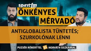 Antiglobalista tüntetést tartott a Mi Hazánk; Hátraarc a radikalizmusból? - ÖnkényesMérvadó2024#651