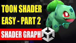 Toon Shader Fácil Parte 2 - Unity Shader Graph Tutorial