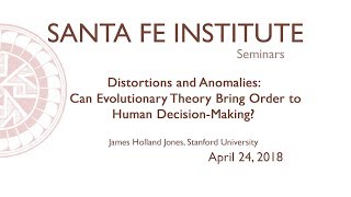 Distortions and Anomalies: Can Evolutionary Theory Bring Order to Human Decision-Making?