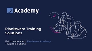 Planisware Academy: Get to know our Training Solutions
