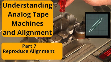 Analog Tape Reproduce alignment