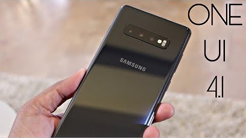 Samsung Galaxy S10 Plus Official ONE UI 4.1 Update