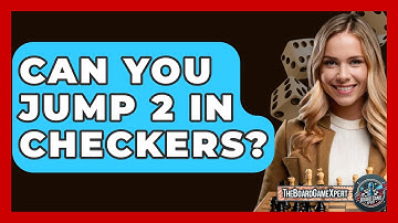 Can You Jump 2 In Checkers? - The Board Game Xpert