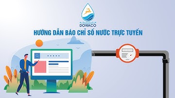 Hướng dẫn báo chỉ số nước trực tuyến - Công ty Cổ phần Cấp nước Đồng Nai