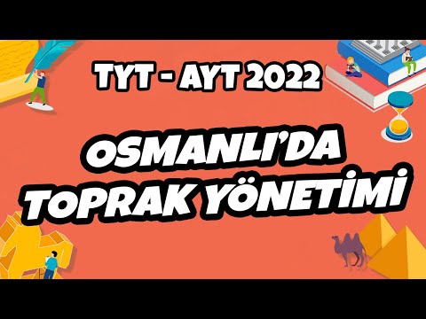 TYT - AYT Tarih - Osmanlı’da Toprak Yönetimi | TYT - AYT Tarih 2022 #hedefekoş