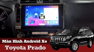 Màn Hình Android Xe Toyota Land Cruiser Prado,Lắp Màn Android Camera 360 Xe Toyota Prado | Hiếu Ô Tô