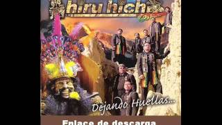 Hiru Hichu -  Dejando Huellas