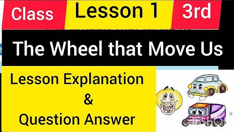 The Wheel That Move Us chapter 1 Question Answer Class 3|| New English Book Part1 Step into english