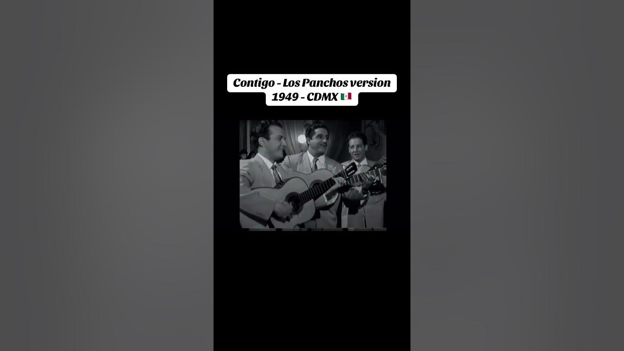 Contigo - Los Panchos Version Original 1949