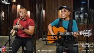 SAI ANJU MA AU - TIGOR GIPSY (Velix Saxo & Uncle John Cover)