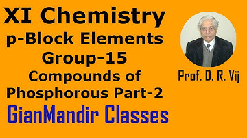 XI Chemistry | p-Block Elements | Group-15 Elements | Compounds of Phosphorous Part-2 by Ruchi Ma