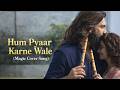 Hum Pyaar Karne Wale (Magic Cover Song) Dhurandhar The Revenge x SANDYR
