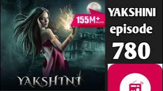 Yakshini Episode 780 || yakshini 780 || Hindi Horror Stories #yakshini #yakshini780