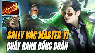 SALLY VÁC MASTER YI DU ĐẤU ĐỒNG ĐOÀN GẶP NGAY RỪNG ĐỐI PHƯƠNG KHÔNG MANG TRỪNG PHẠT VÀ CÁI KẾT