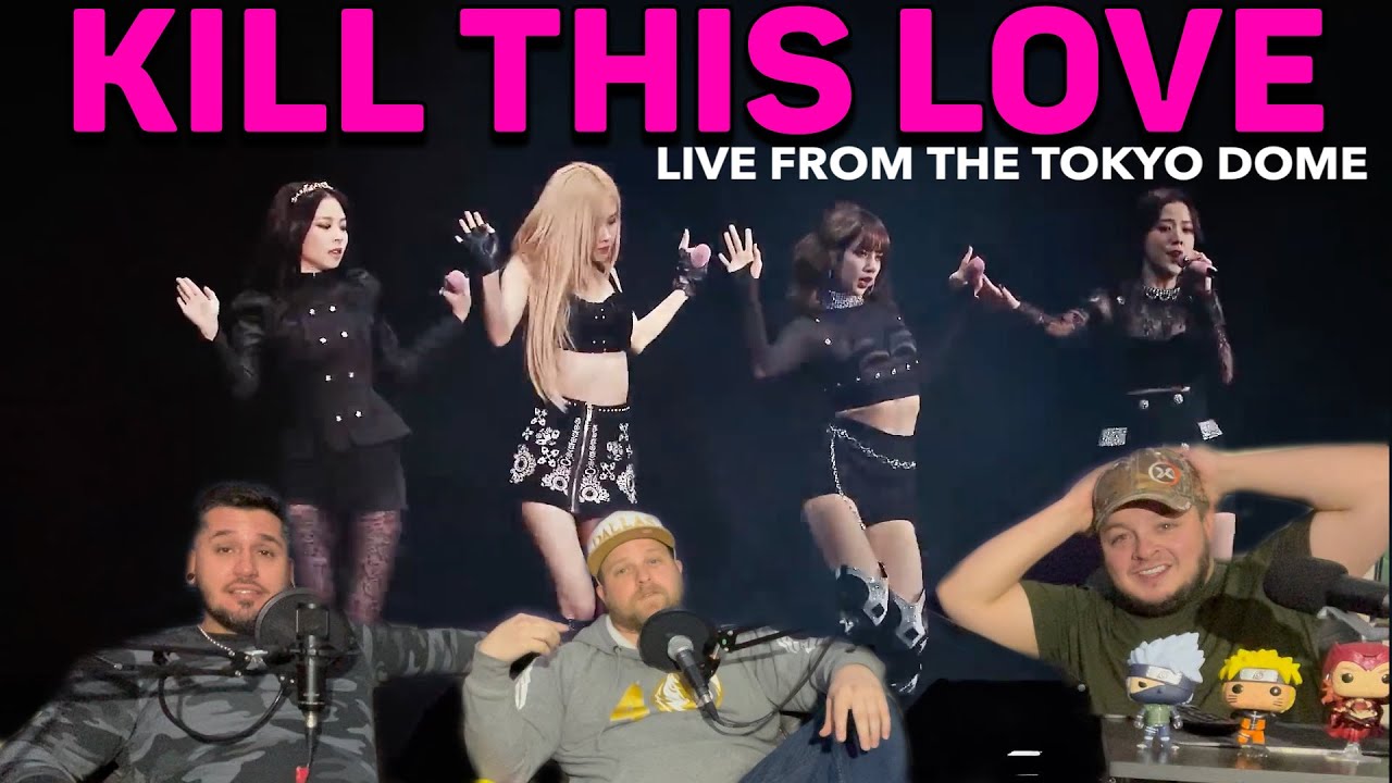 BLACKPINK ‐ Kill This Love - JP Version | LIVE FROM THE TOKYO DOME REACTION
