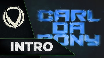 Intro #9 ♦ CarldaponyLP [Contest Entry]