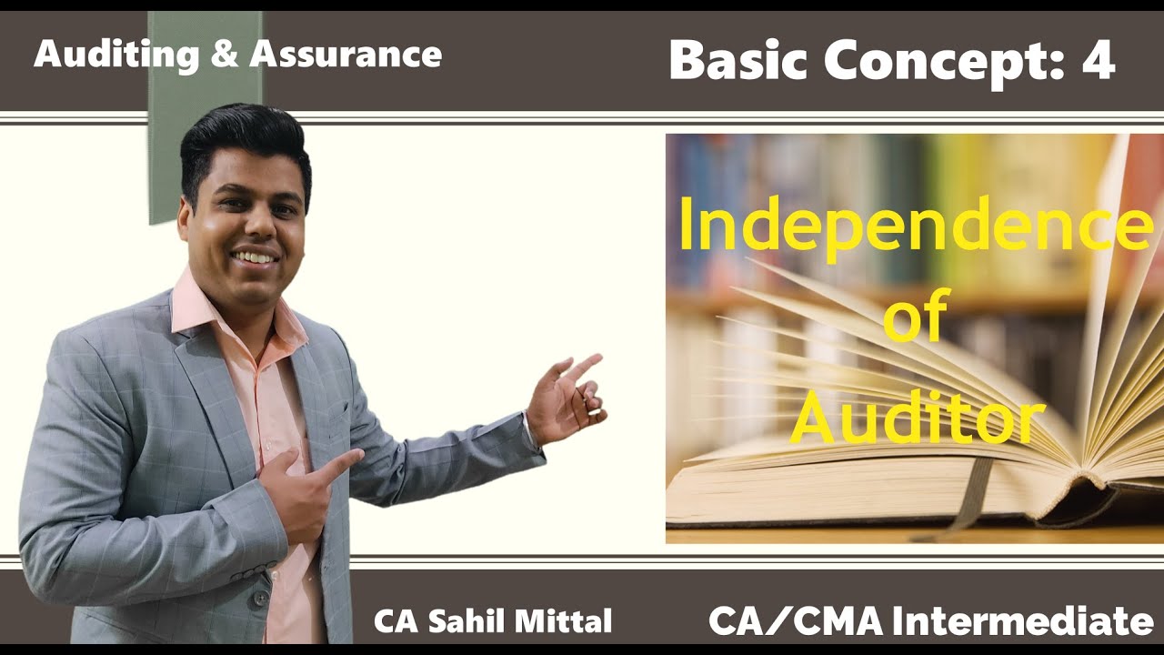 || Basic Concept–4 Part A || Independence of Auditor || May/June'21 Exams CA/CMA Intermediate ||