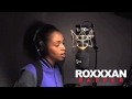 RoxXxan - Fire In The Booth - 1XTRA