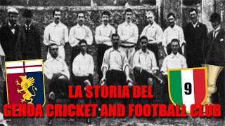 LA STORIA DEL GENOA CRICKET AND FOOTBALL CLUB