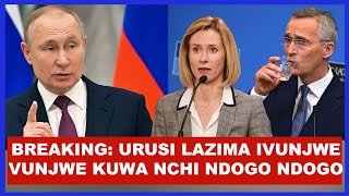 DUH! URUSI LAZIMA ISHNDWE VITA NA SHIRIKISHO LA URUSI LISAMBARATISHWE ZIWE NCHI NDOGO NDOGO - KALLAS