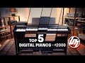 2022 Top 5 Digital Pianos under $2,000 | Better Music