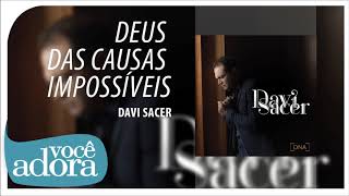 Davi Sacer - Deus Das Causas Impossíveis (Álbum "DNA") [Áudio Oficial]