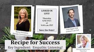 Full Recipe for Success - Empathetic Listening with Cole Egger w/special guest host Tanya Boyd Update