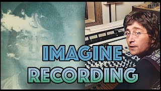 Behind the Recording of Imagine by John Lennon.