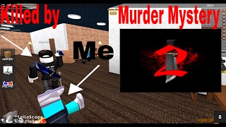 Getting murdered for no reason!   Roblox murder mystery #2