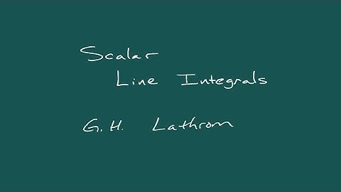 Scalar Line Integrals
