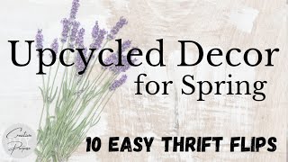 10 Easy THRIFT FLIPS Decor DIYs 🌼 Fixing Previous Projects for SPRING 🌸