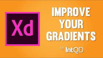 Better Gradients in Adobe XD for beginners