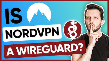 Is NordVPN a WireGuard?
