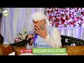 Madina Madina Madina Madina Naat Owais Raza Qadri Asif Attari Madina Madina Madina Madina Naat Owais Raza Qadri Asif Attari