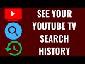 How to See Your YouTube TV Search History
