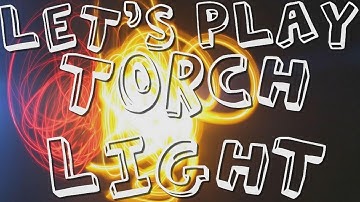 Lets Play Torchlight (Blind) (Hardcore   V. Hard) Part 15