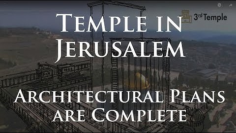 Jerusalem 3rd Temple Architectural Plans Compete