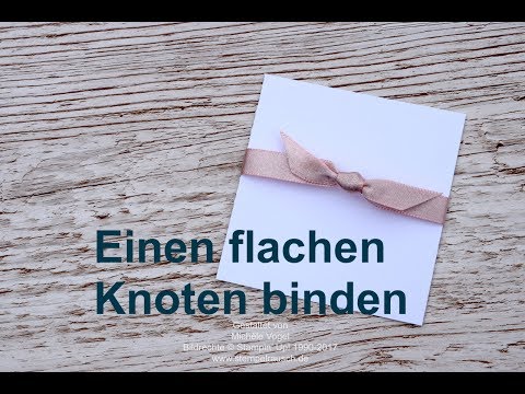 🌺 Einen flachen Knoten auf Karten binden - Stampin&rsquo; Up!  🌺