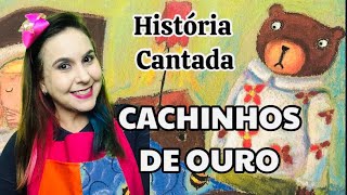 História Cantada Cachinhos Dourados E Os Três Ursos - Doremipaty