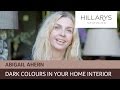 Abigail Ahern explains how to put dark colours to work in your home interior