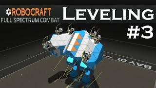 Robocraft Leveling | Part 3 | Final Form!