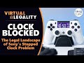 Clock Blocked: The Legal Landscape of Sony's Expiration Date Problem (VL439)