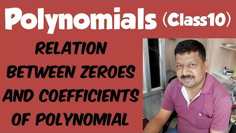find the zeros of the quadratic polynomial and verify the relation between zeroes and coefficients