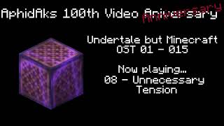 100th Video Anniversary - Undertale OST but Minecraft (OST 01 - 15)