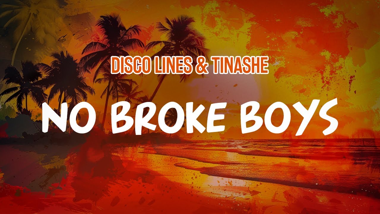 Disco Lines & Tinashe - No Broke Boys (Lyric Video) Disco Lines & Tinashe - No Broke Boys (Lyric Video)