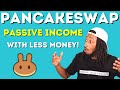 Staking Cake On PancakeSwap For Passive Income With Less Money!