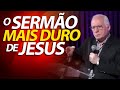 O Sermão mais duro de Jesus | Pregação evangélica em Mateus 11:20-30 | Pastor Paulo Seabra